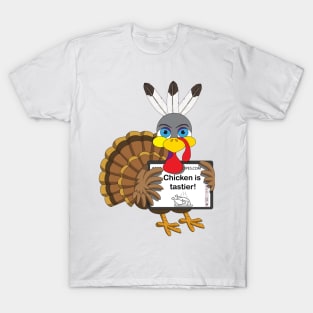 Chicken is tastier T-Shirt